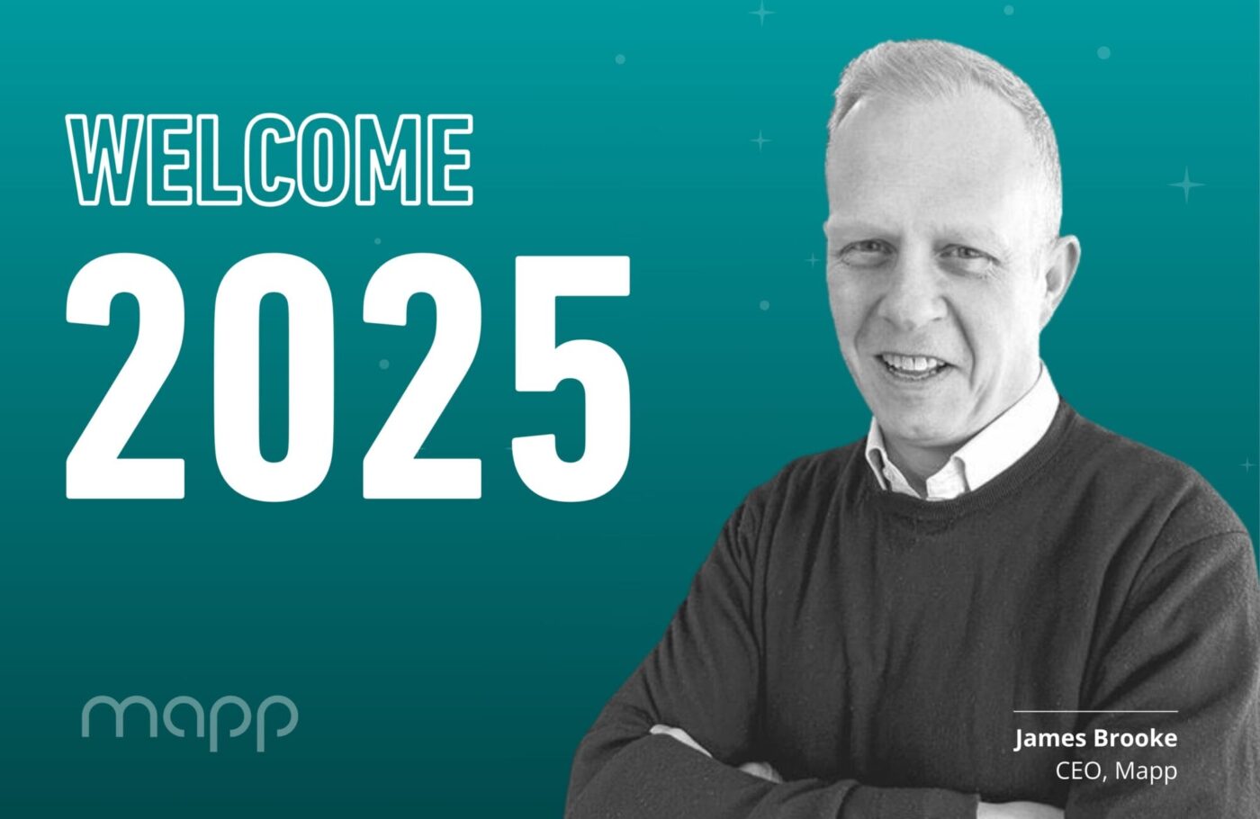 Benvenuto 2025: il messaggio di James Brooke, nuovo CEO di Mapp